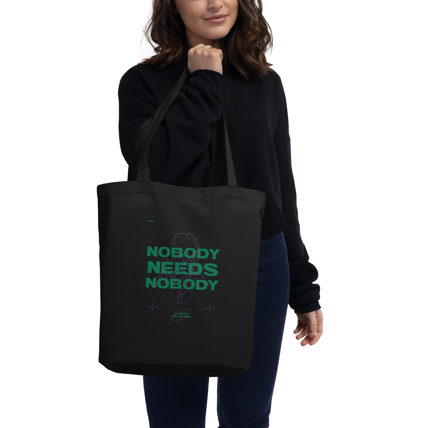 Nobody Needs Nobody Eco Tote Bag