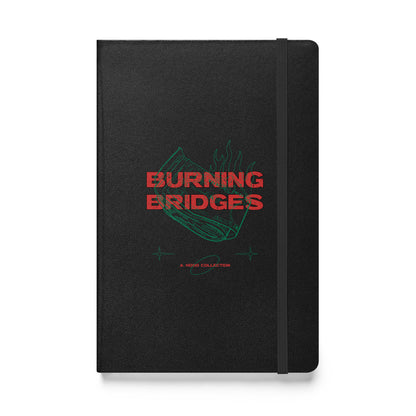 Burning Bridges Hardcover notebook