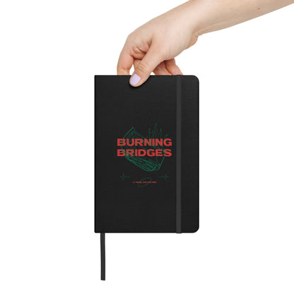 Burning Bridges Hardcover notebook