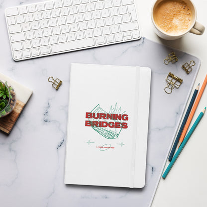 Burning Bridges Hardcover notebook