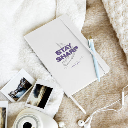 Stay Sharp Hardcover notebook