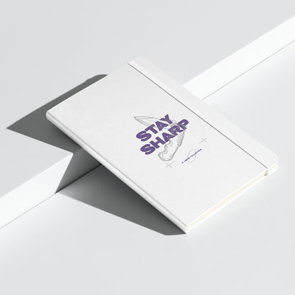 Stay Sharp Hardcover notebook