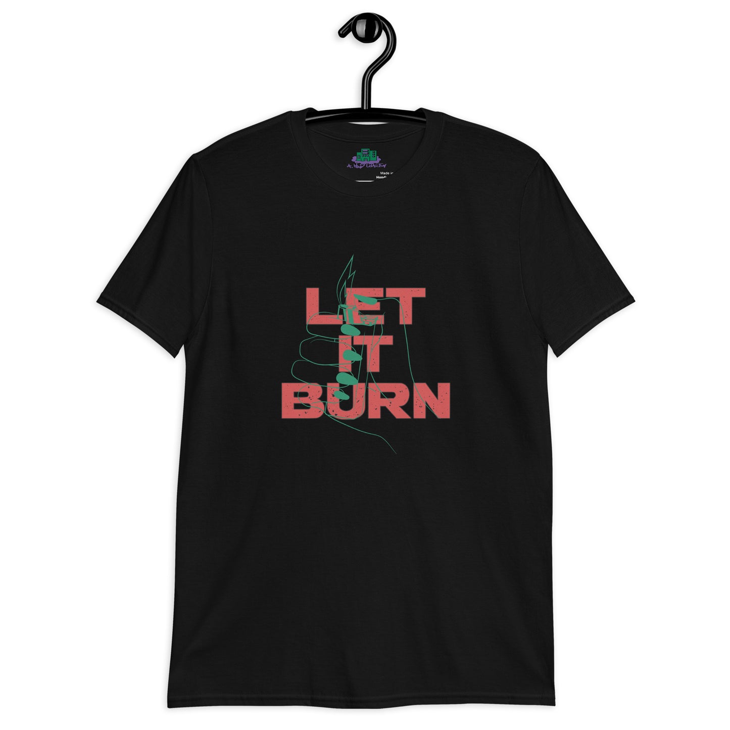 Let It Burn T-Shirt