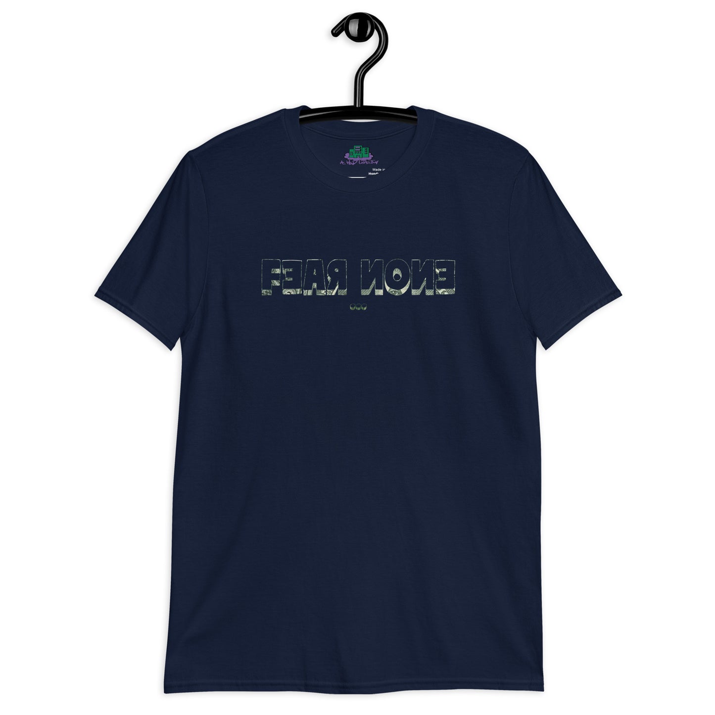 Fear None T-Shirt