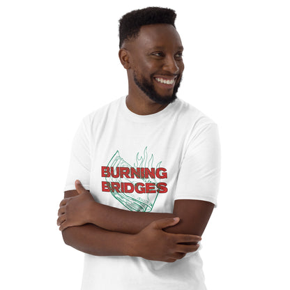 Burning Bridges T-Shirt