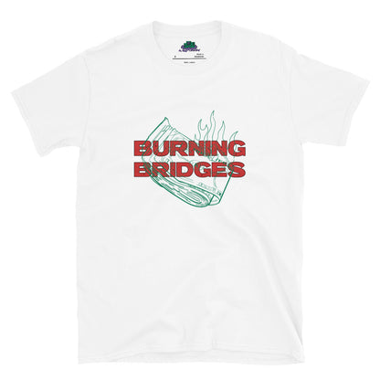 Burning Bridges T-Shirt