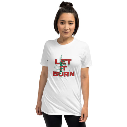 Let It Burn T-Shirt