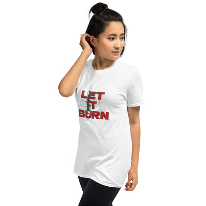 Let It Burn T-Shirt