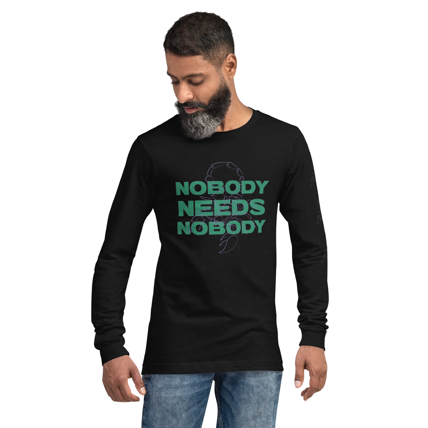 Nobody Needs Nobody Long Sleeve Tee