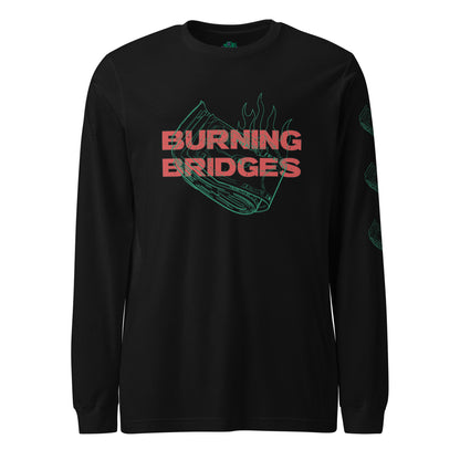 Burning Bridges Long Sleeve Tee