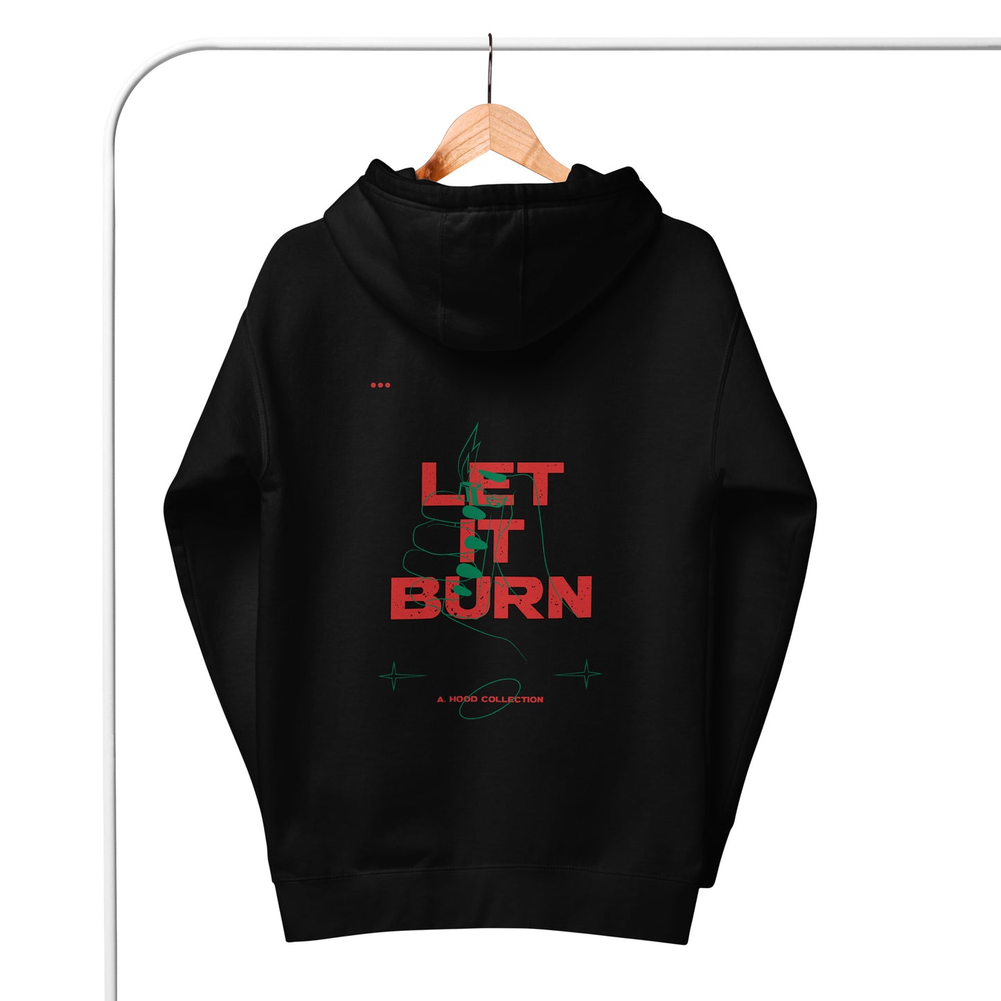 Let It Burn Hoodie