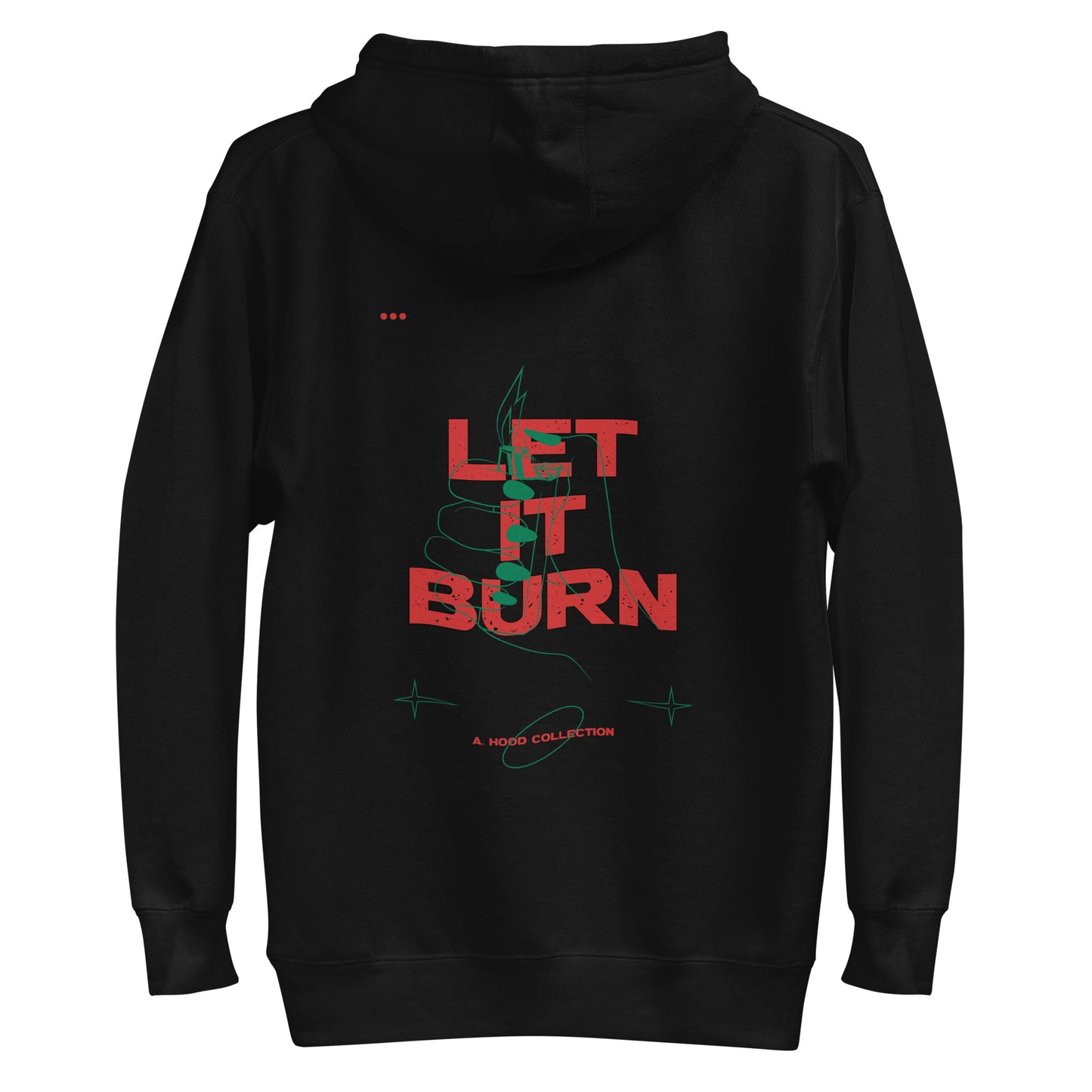 Let It Burn Hoodie