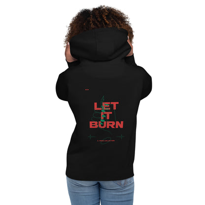 Let It Burn Hoodie