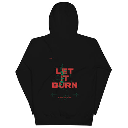 Let It Burn Hoodie