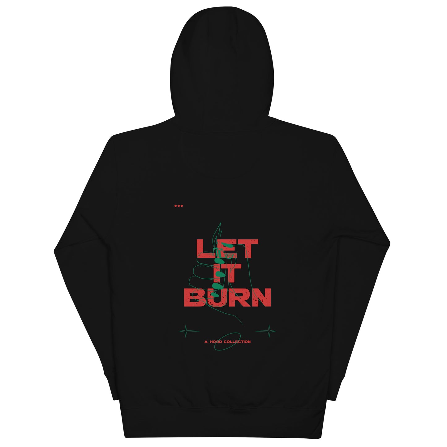 Let It Burn Hoodie