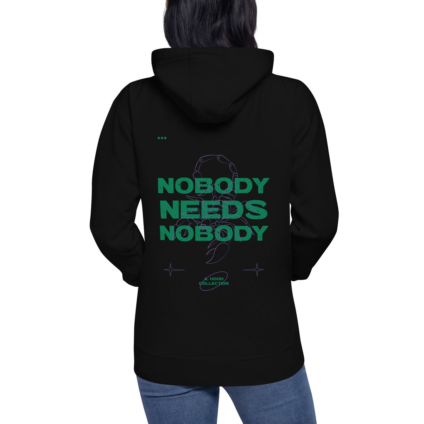 Nobody Needs Nobody Hoodie