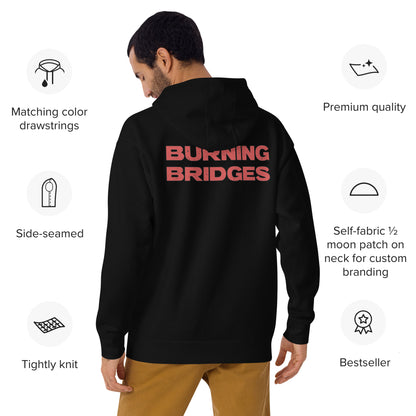 Burning Bridges Hoodie