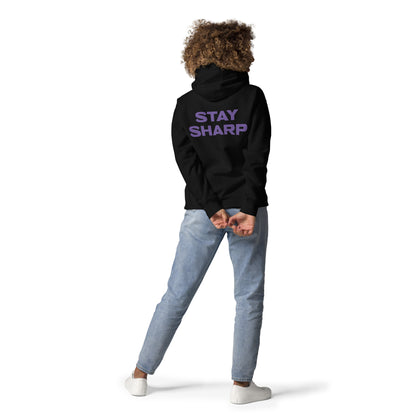 Stay Sharp Hoodie