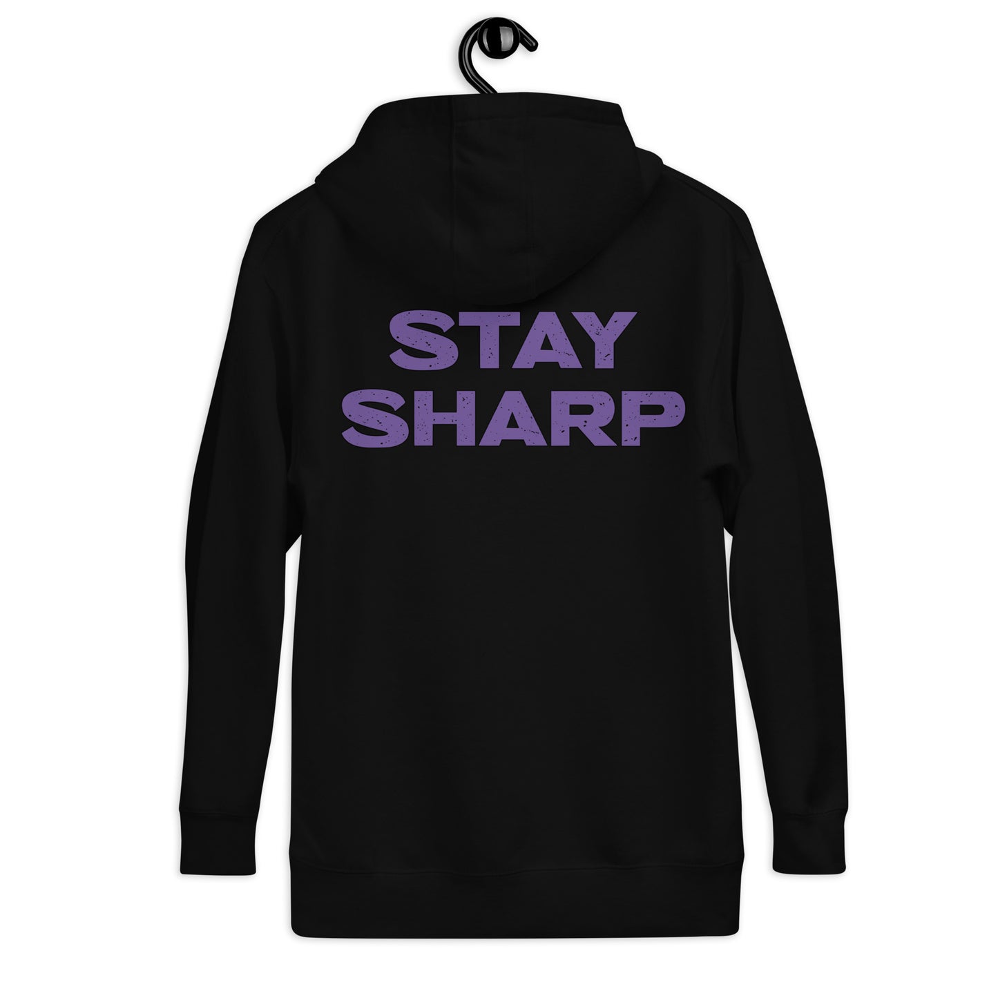 Stay Sharp Hoodie