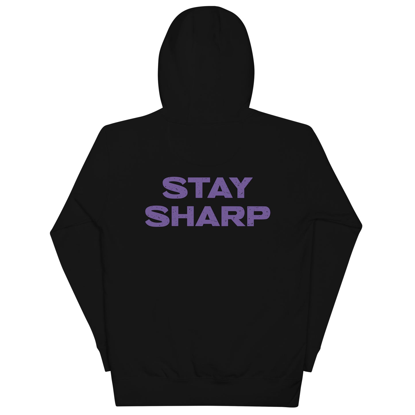 Stay Sharp Hoodie