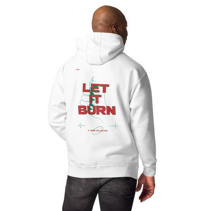 Let It Burn Hoodie