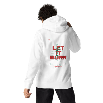 Let It Burn Hoodie