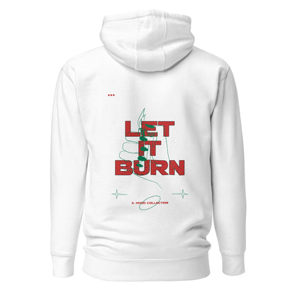 Let It Burn Hoodie