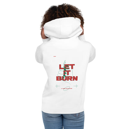 Let It Burn Hoodie