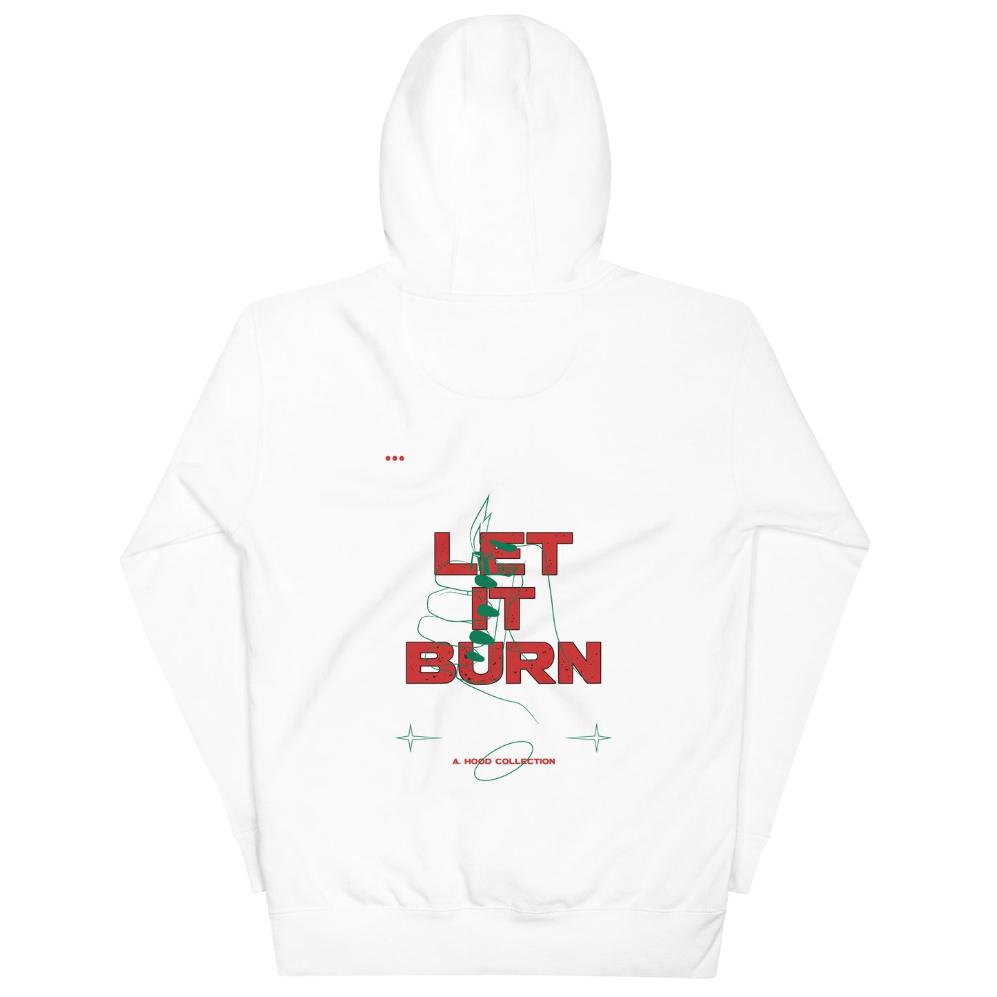 Let It Burn Hoodie