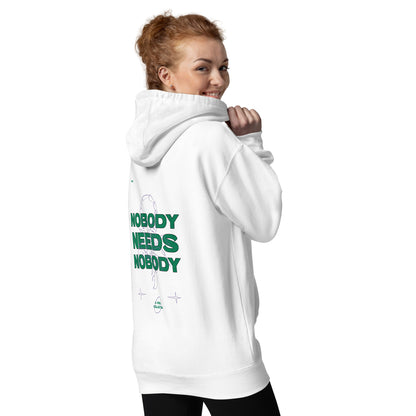 Nobody Needs Nobody Hoodie