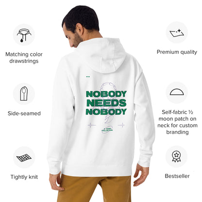 Nobody Needs Nobody Hoodie