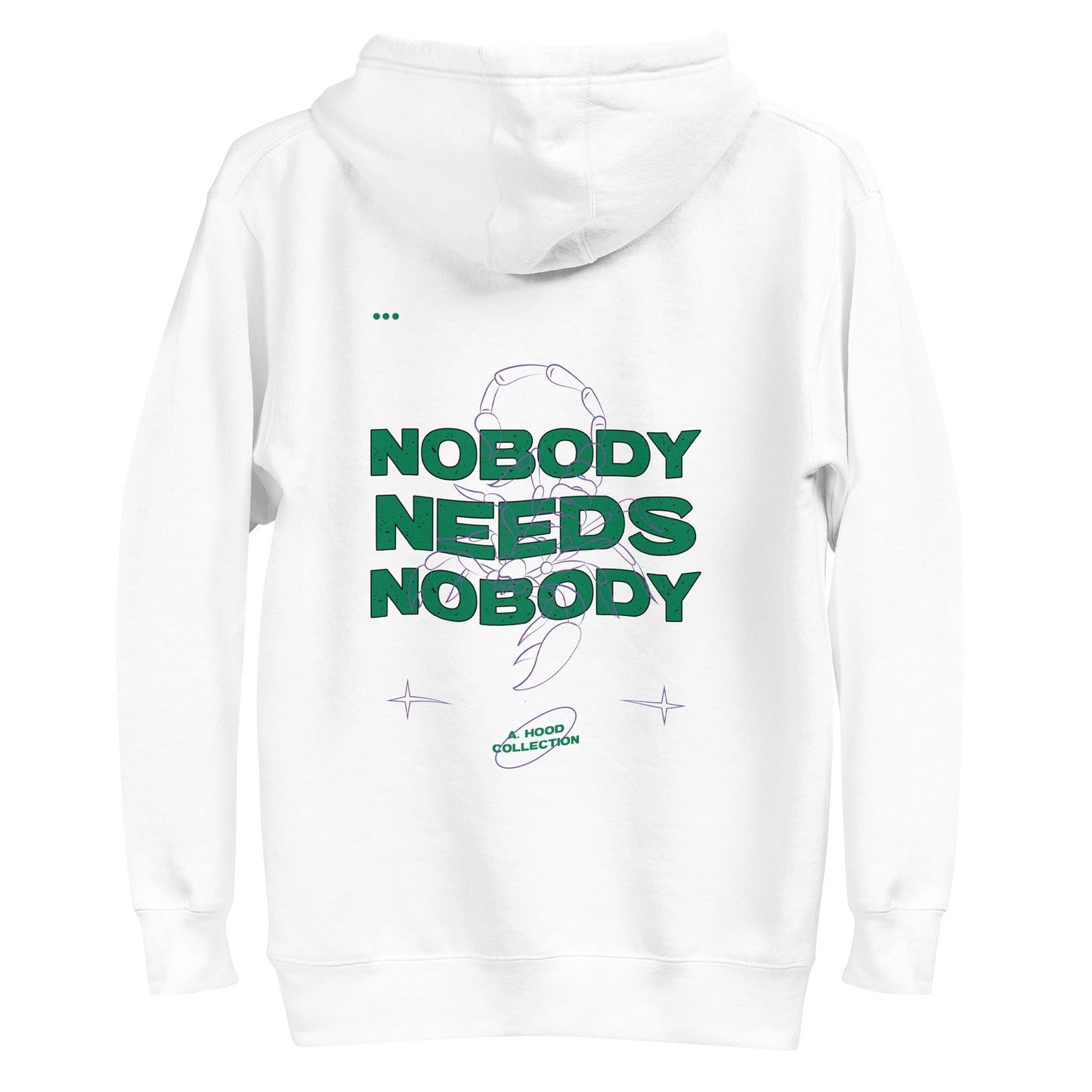 Nobody Needs Nobody Hoodie