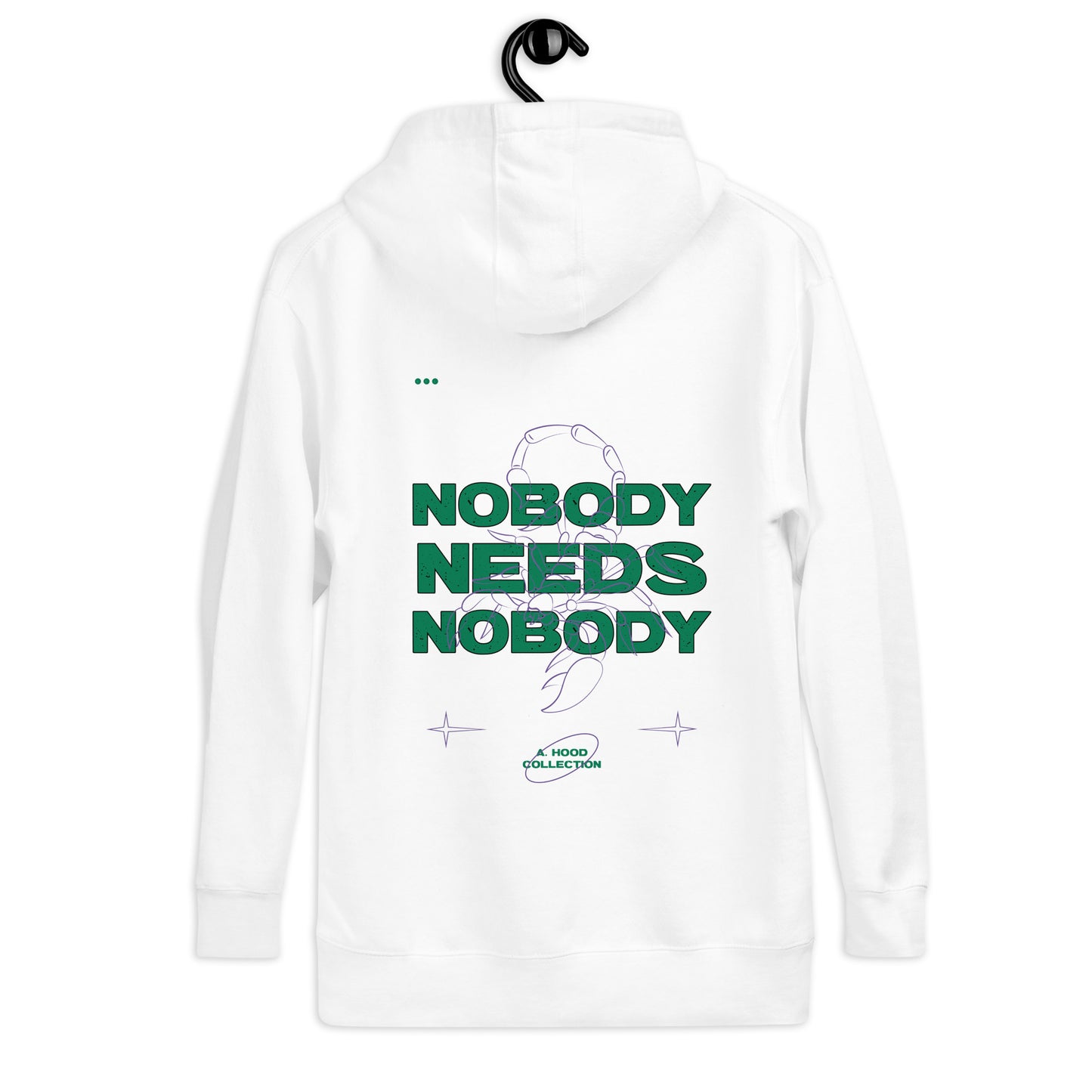 Nobody Needs Nobody Hoodie