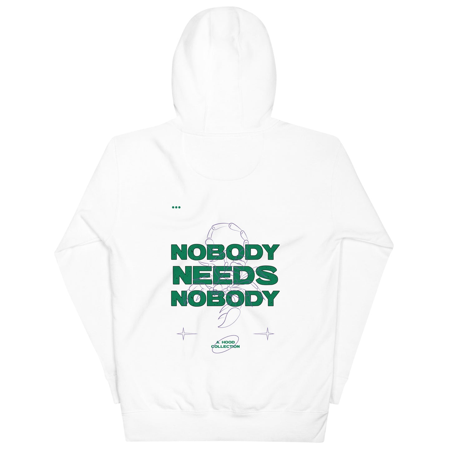 Nobody Needs Nobody Hoodie