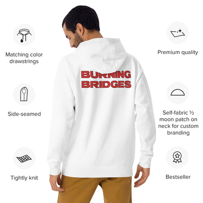 Burning Bridges Hoodie