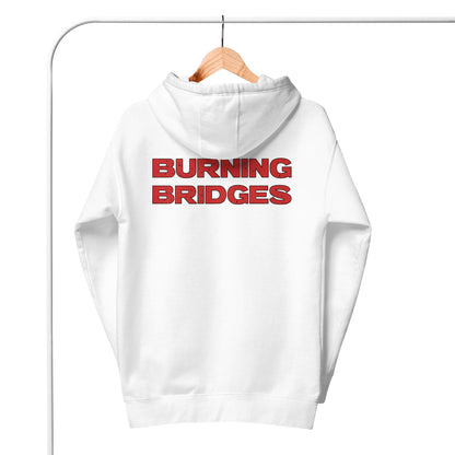 Burning Bridges Hoodie