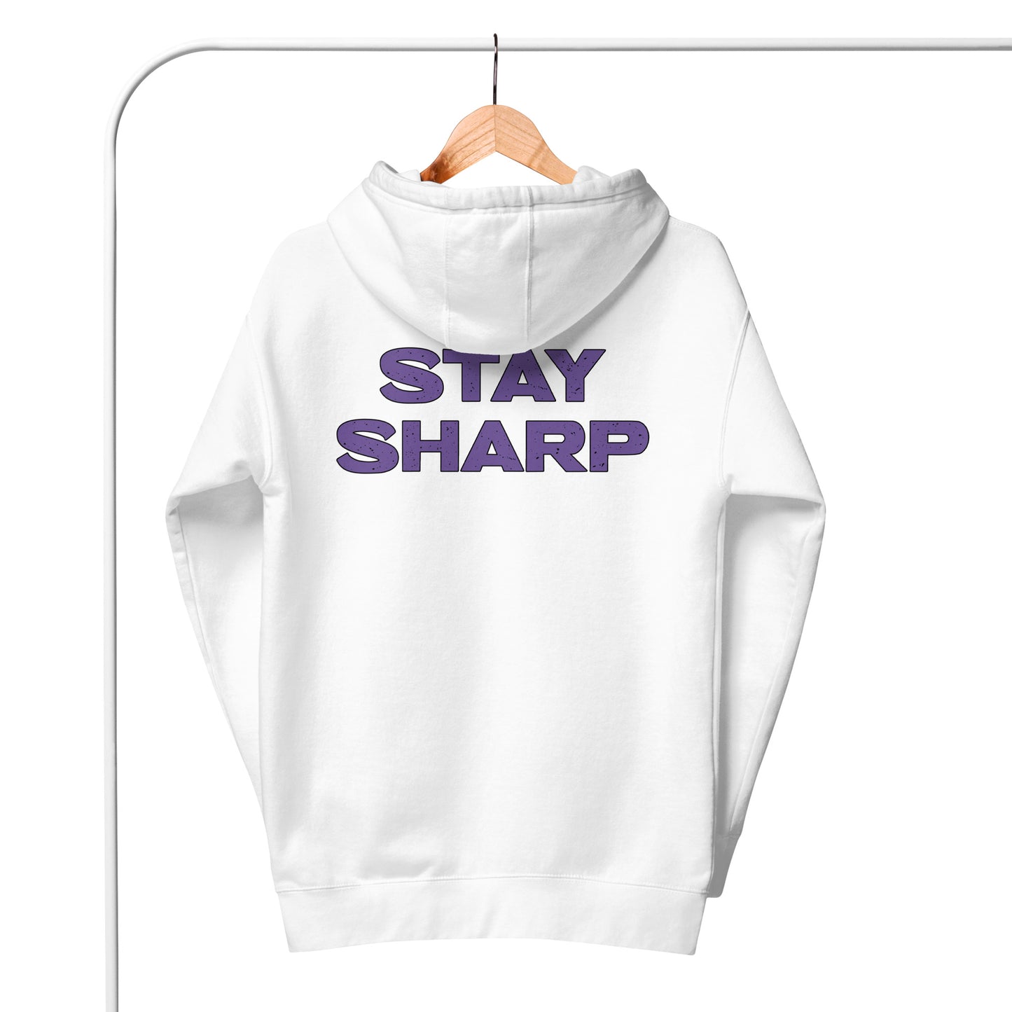 Stay Sharp Hoodie