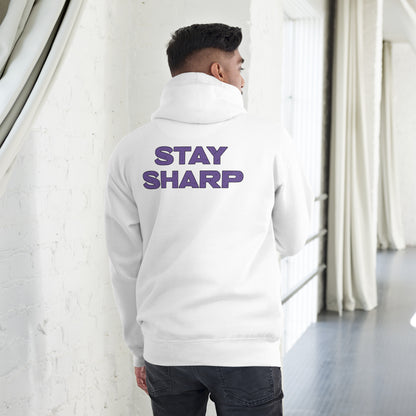 Stay Sharp Hoodie