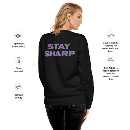 Stay Sharp Premium Sweatshirt