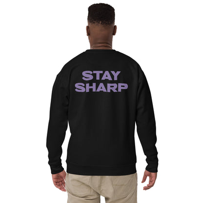 Stay Sharp Premium Sweatshirt