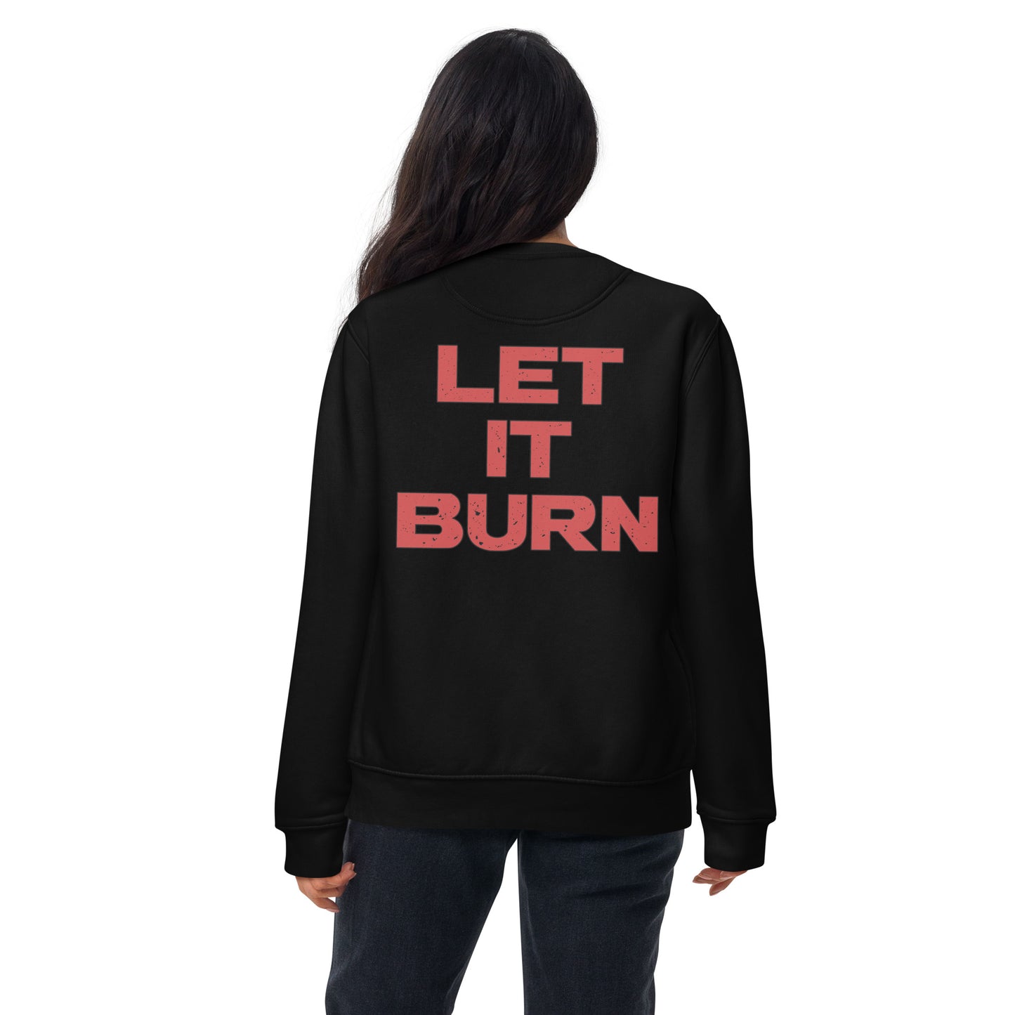 Let it Burn Premium Sweatshirt