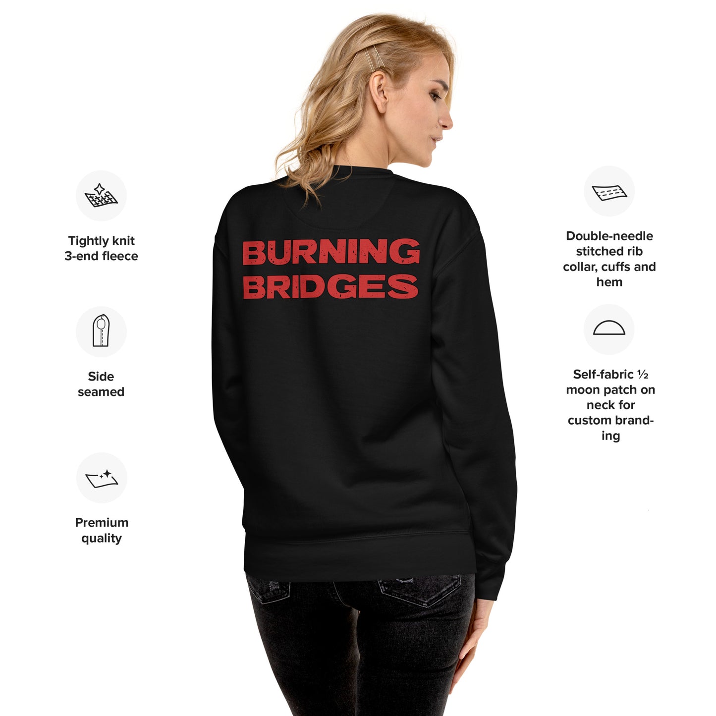 Burning Bridges Premium Sweatshirt