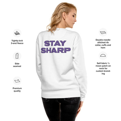 Stay Sharp Premium Sweatshirt