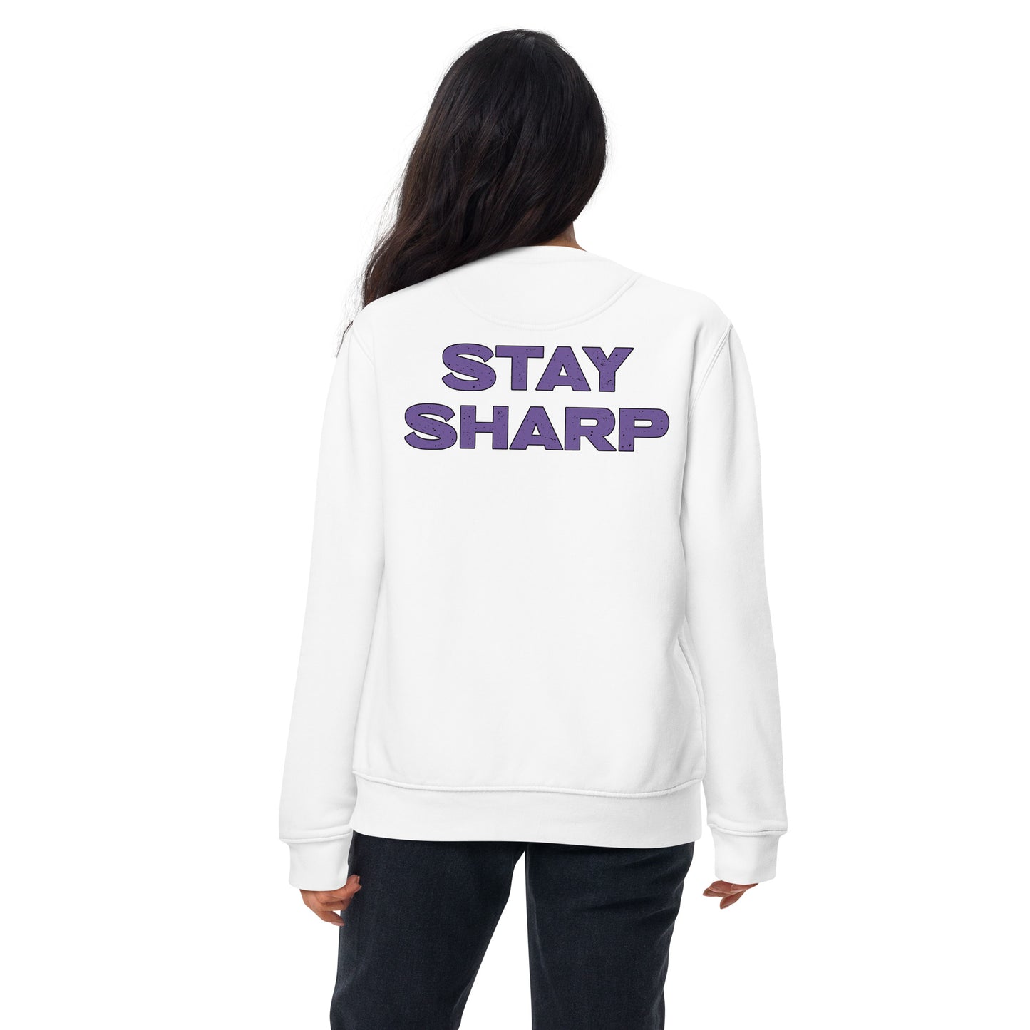 Stay Sharp Premium Sweatshirt