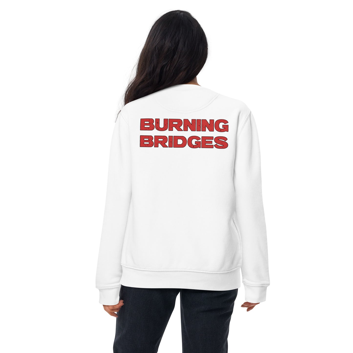 Burning Bridges Premium Sweatshirt